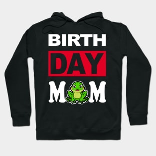 Birth Day Mom Hoodie